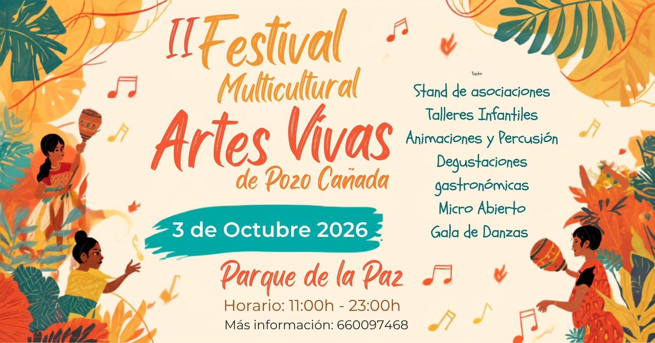 II Festival Multicultural “ARTES VIVAS” de Pozo Cañada