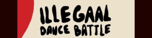 ILLEGAAL DANCE BATTLE ALL STYLES #10