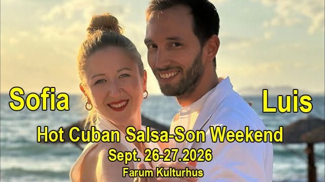 Join the Hot Cuban Salsa-Son Weekend 2026, Sept. 26-27, with Luis & Sofia in Farum Kulturhus!