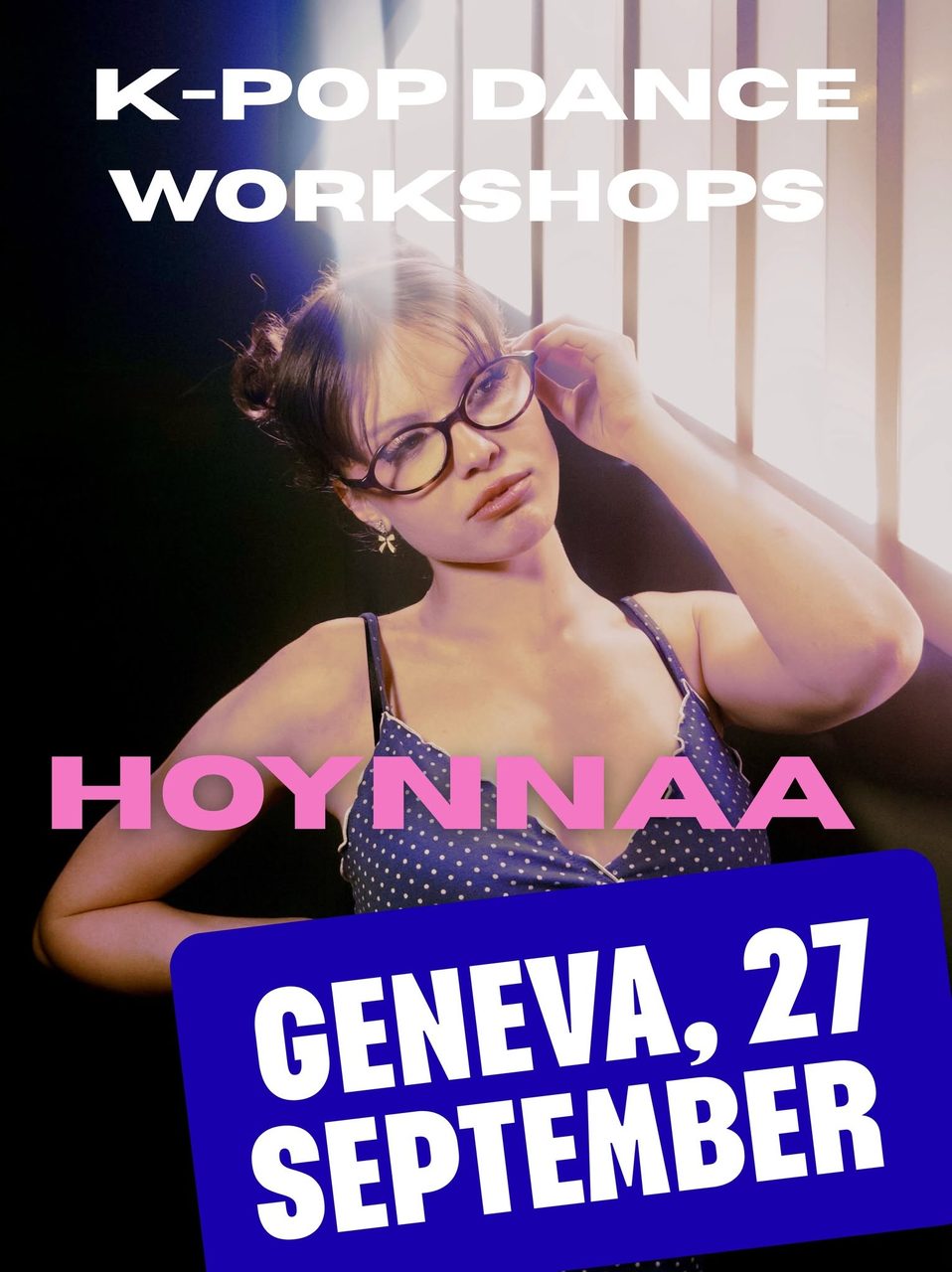 K-POP DANCE WORKSHOPS with HOYNNAA