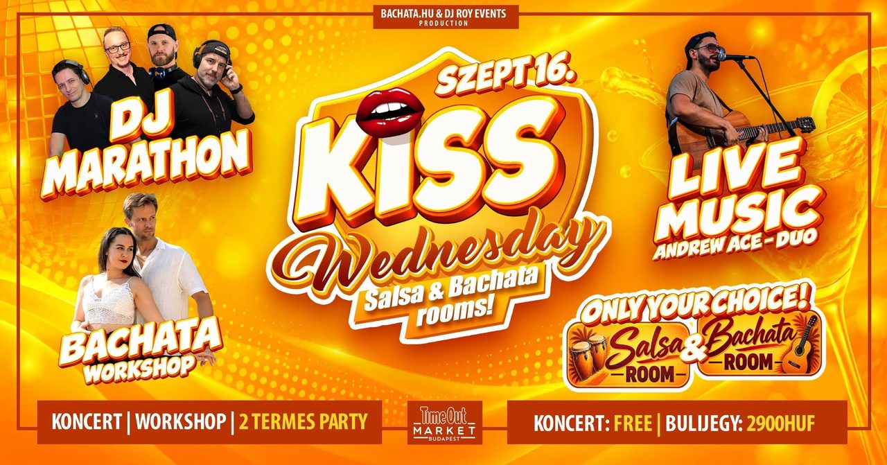 💋🪩 KISS WEDNESDAY💥 SZEPT 16. ⭐ TIME OUT MARKET/ BLAHA 🪩 100% BACHATA & SALSA 🎧 DJ MARATHON