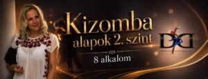 ✨KIZOMBA ALAPOK – 2. SZINT | 8 ALKALMAS KURZUS ✨
