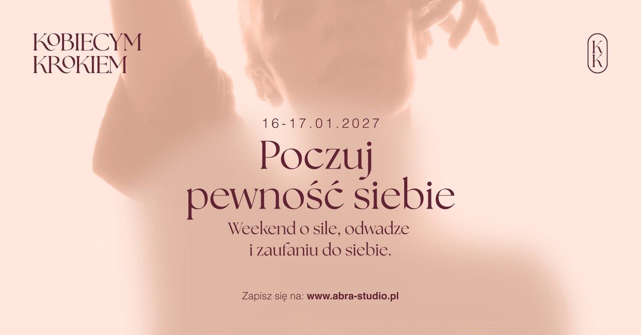 Kobiecym Krokiem: Poczuj pewność siebie