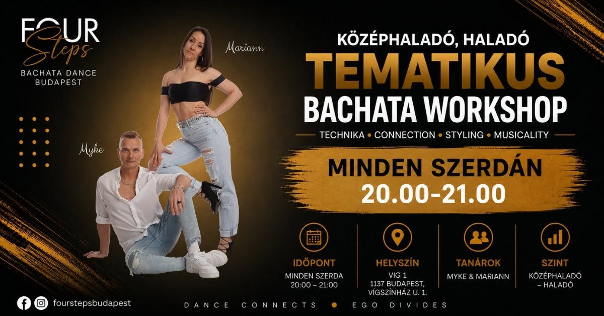 KÖZÉPHALADÓ – HALADÓ TEMATIKUS BACHATA WORKSHOP MINDEN SZERDÁN 20.00-21.00