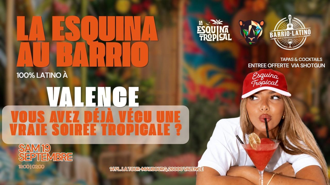 LA ESQUINA TROPICAL X BARRIO LATINO VALENCE