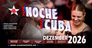 ★ LA NOCHE DE CUBA ★ Fiesta – Shows – Animation 2026 Bananenreiferei by Juanes