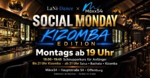 LaNi Social Monday – Kizomba Edition | Mäxx54