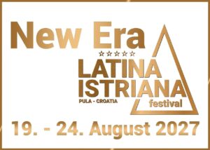 Latina Istriana Festival – NEW ERA ( 23. EDITION )