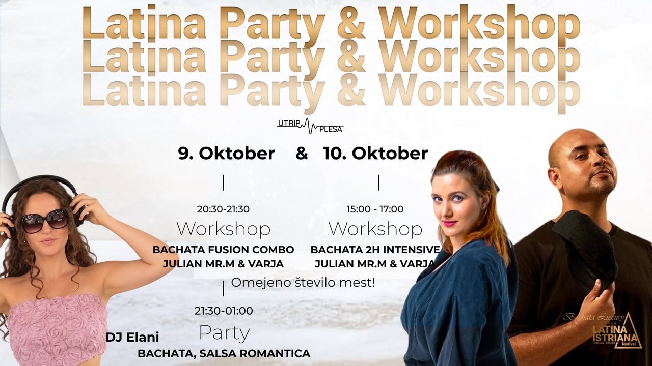 LATINA PARTY & WORKSHOP with Julian Mr.M v Utripu plesa