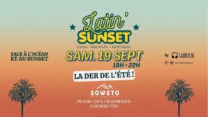 LATIN&rsquo;SUNSET, LA DER DE L&rsquo;ÉTÉ : face à l&rsquo;océan et au sunset à Capbreton