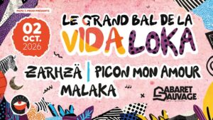 Le Grand Bal De La Vida Loka