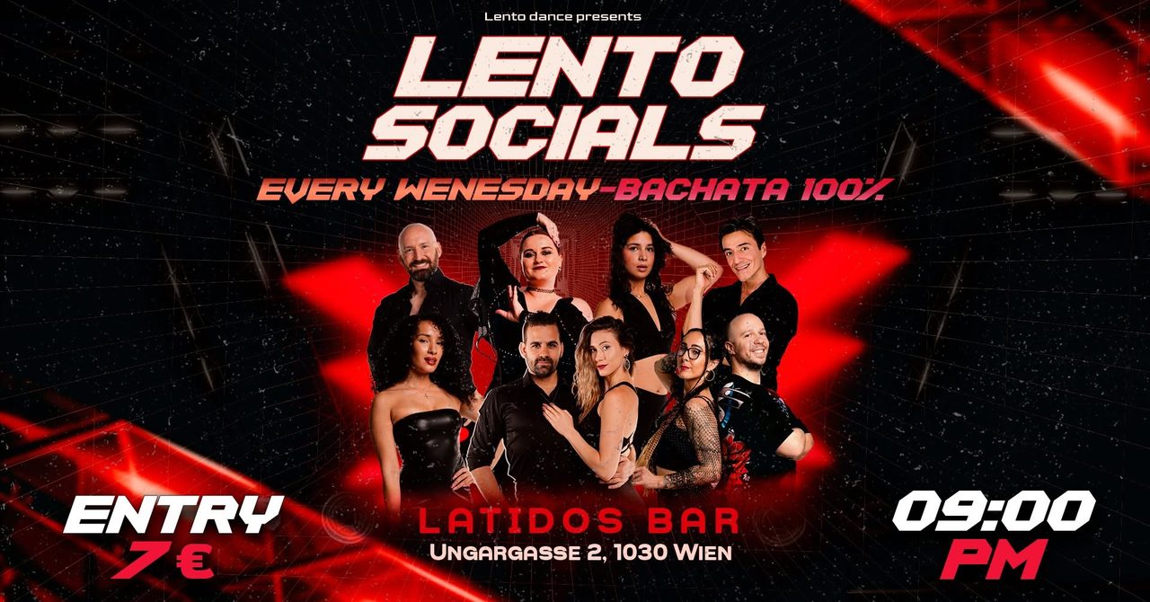 Lento Socials – Every Wednesday @Lento Party Hall