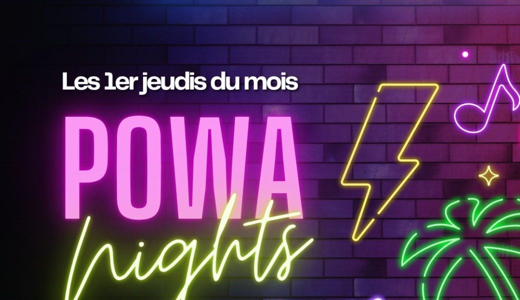 Les POWA NIGHTS : spécial OCTOBRE ROSE