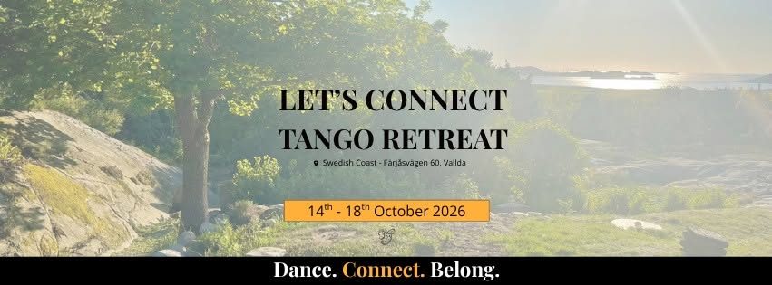 LET&rsquo;S CONNECT – TANGO RETREAT FALL