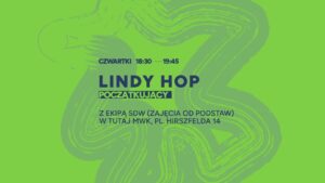 Lindy Hop Od Podstaw! Nowa grupa | Zajęcia regularne w czwartki od 17 września