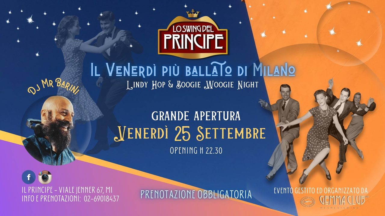 ☆ Lo Swing del Principe ☆ Venerdì 25 Settembre ☆ Lindy Hop & Boogie Woogie Night ☆ Dj Mr. Barini ☆