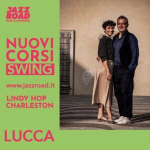 Lucca Nuovi Corsi Swing Dance