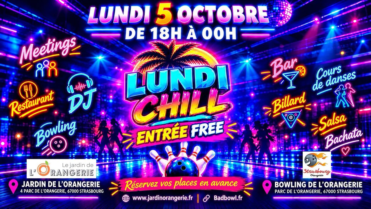 ✨ LUNDI CHILL ✨ BOWLING DE L&rsquo;ORANGERIE