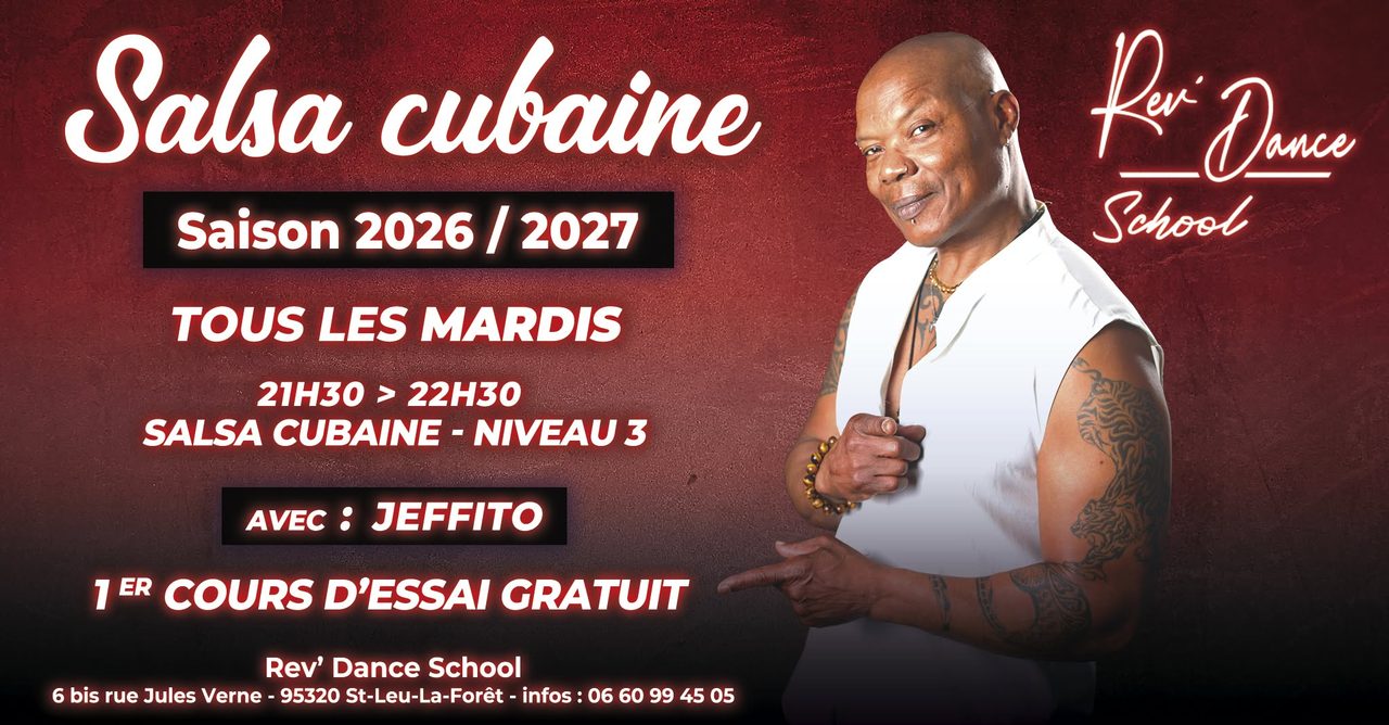 Mardi 15 sept. 2026 – Rev Dance School – cours de Salsa cubaine avancé avec Jeffito