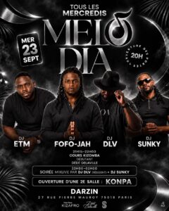 ✨️ MÉLODIA – PARIS CENTER KIZOMBA/ KONPA PARTY. ✨️✨️ 2 SALLES – Dj FOFOJAH EN GUEST 🔥