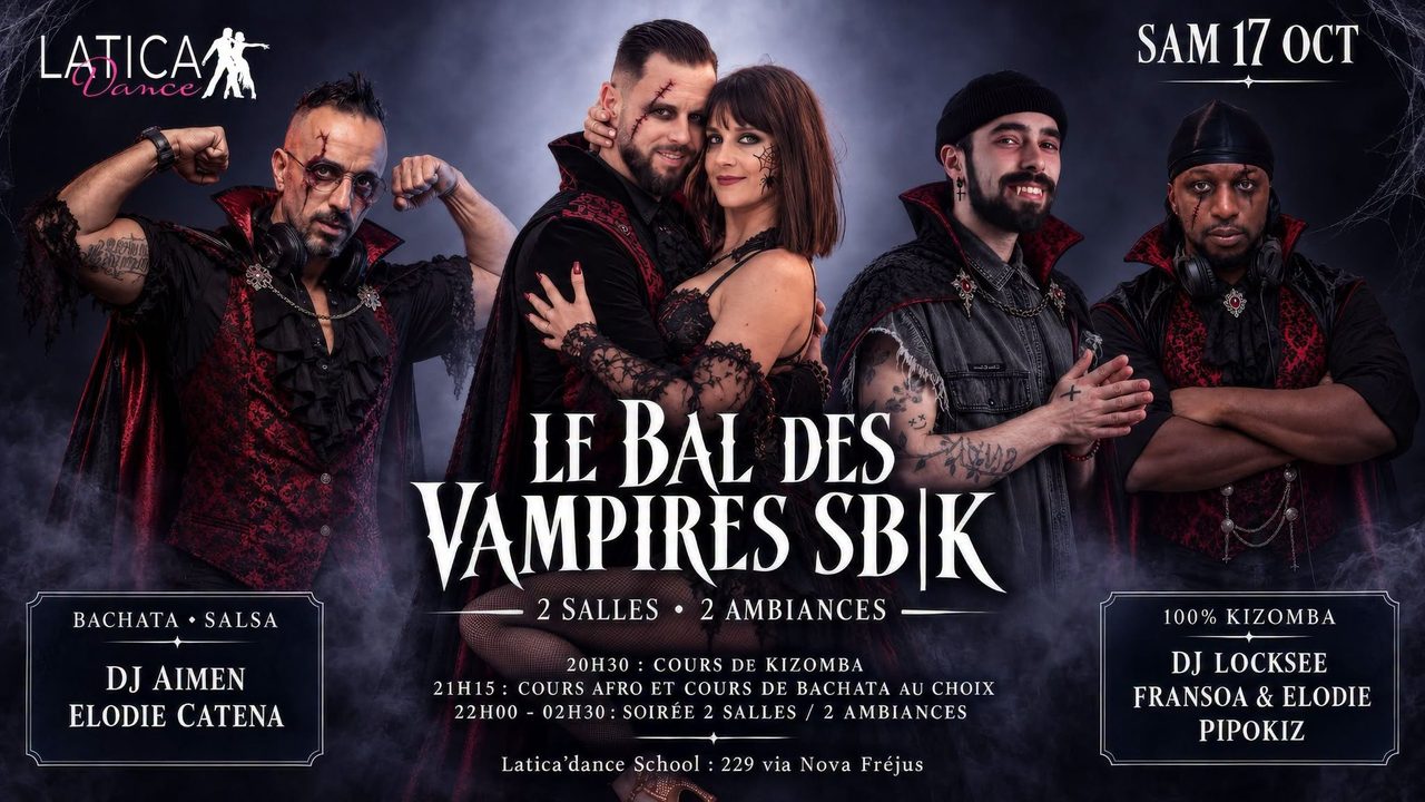 Mensuelle Latica | Bachata Salsa | Kizomba – 2 Salles 2 Ambiances – Le Bal des Vampires