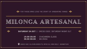 Milonga Artesanal 24.oct @Dance Hub Oslo