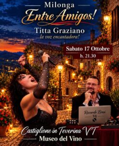 « MILONGA ENTRE AMIGOS! » Piazza del Poggetto 12 – Castiglione in Teverina VT