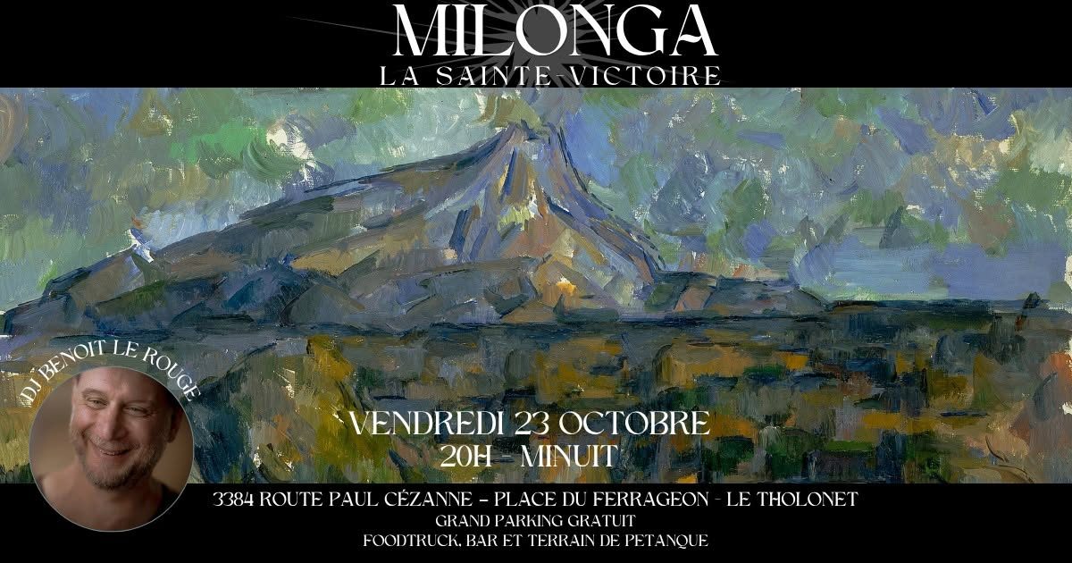 Milonga la Sainte-Victoire – Le Tholonet
