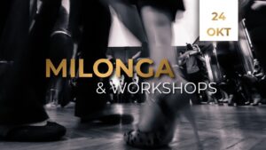 Milonga und Workshops