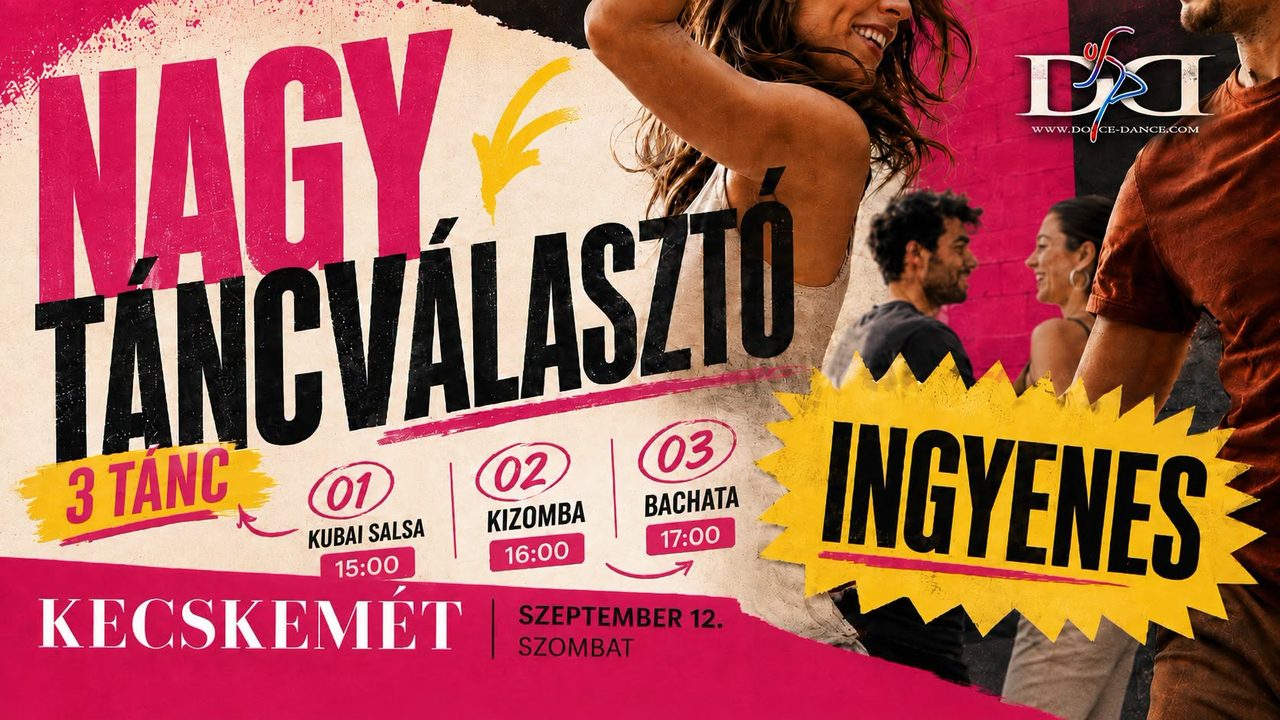 🔥 NAGY TÁNCVÁLASZTÓ KECSKEMÉT 🔥 | 3 tánc • 3 óra • INGYEN
