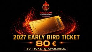 PASSION KIZOMBA PARIS CONGRESS 2027 – 3rd EDITION
