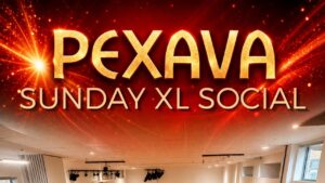 Pexava Sunday XL Social – Sunday 18th October