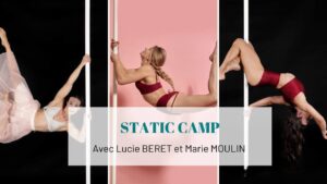 Pole dance, 100% Static camp avec Lucie BB et Marie Moulin