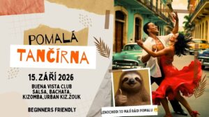 Pomalá tančírna (salsa, bachata, zouk, kizomba.urban kiz)