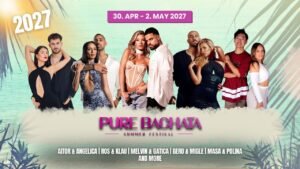 Pure Bachata Summer Festival 2027