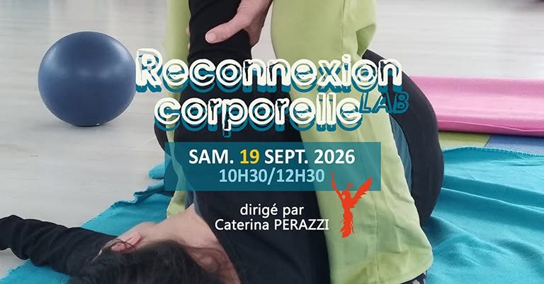 Reconnexion Corporelle LAB (Explorations sensorielles, massages et déplacements dans l’espace)