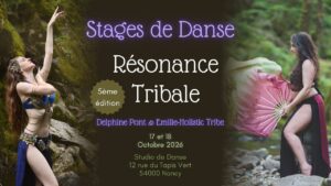 Résonance Tribale V – Stages de danse – Delphine Pont & Emilie-Holistic Tribe