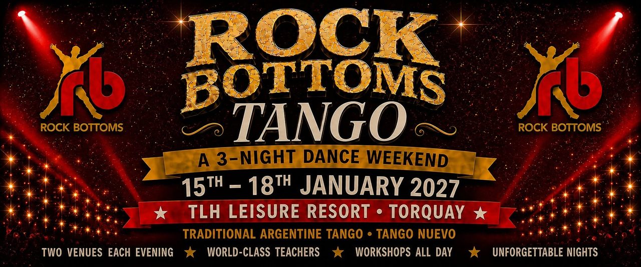 Rock Bottoms Tango January 15th-18th 2027