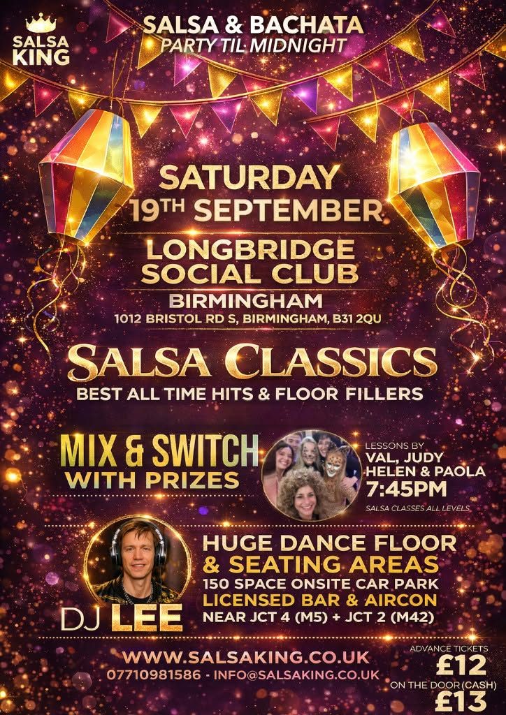 🔥SALSA KING Salsa & Bachata Party 🔥 @ Longbridge Social Club Birmingham