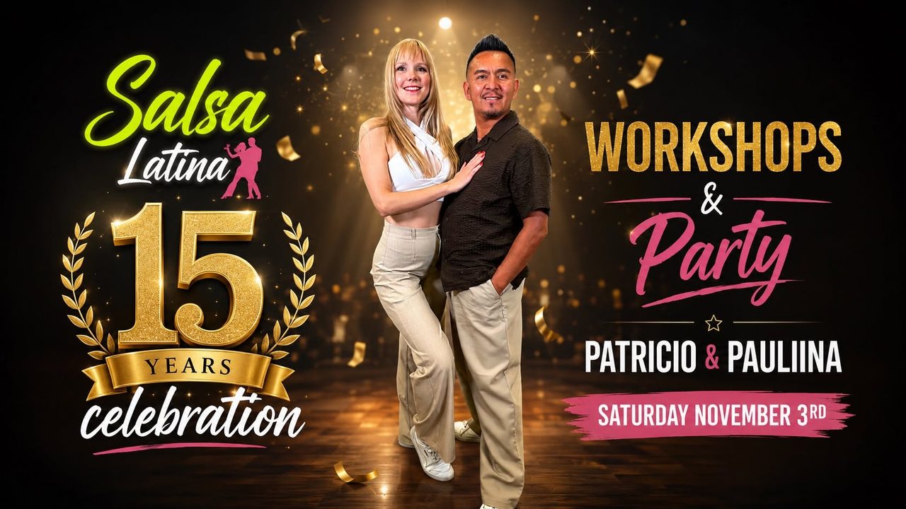 Salsa Latina 15 years celebration Workshops & Party