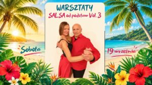 🌴 SALSA w parach od podstaw, vol. 3 – WARSZTATY WEEKENDOWE 🌴⛱️