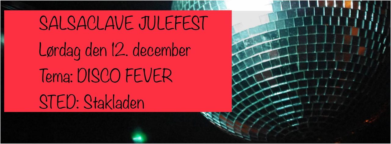 Salsaclave julefest Disco Fever – med SHOW!