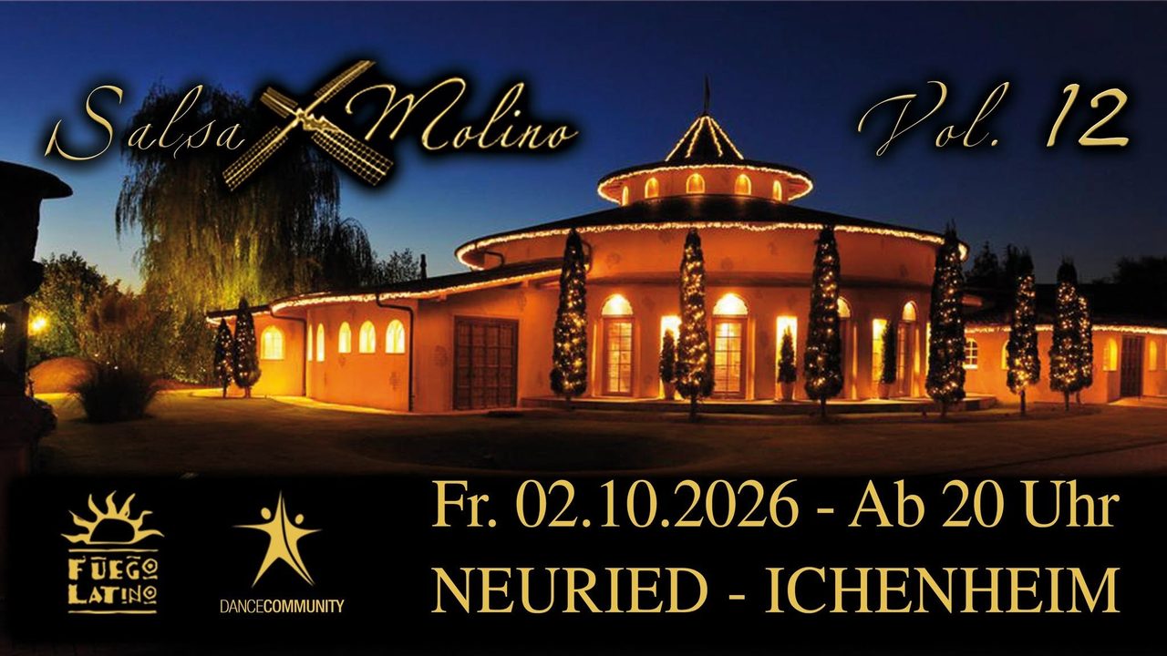 « SalsaMolino » Vol. 12 – High Class Salsa-Bachata-Kizomba Event in Neuried-Ichenheim