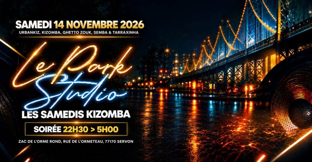 Samedi 14 Novembre 2026 – Kizomba Party – 2 Salles – Le Park Studio