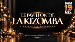 Samedi 19 Décembre 2026 – Le Pavillon de la Kizomba