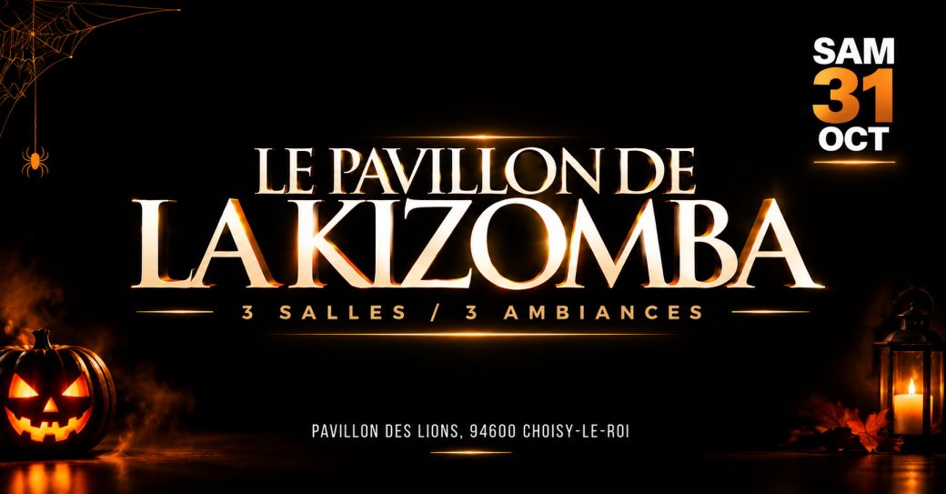 Samedi 31 Octobre 2026 – Halloween Party – Le Pavillon de la Kizomba