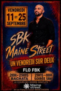 SBK Maine Street • Vendredis 11 & 25 septembre • Bachata & Soirée SBK avec Flo