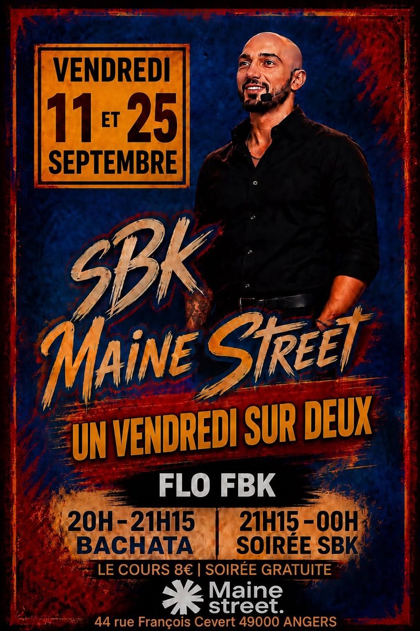 SBK Maine Street • Vendredis 11 & 25 septembre • Bachata & Soirée SBK avec Flo