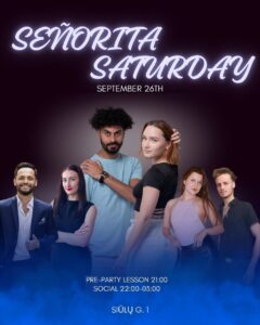 SEÑORITA SATURDAY IS BACK!