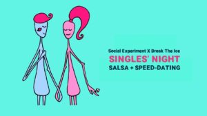 SINGLES&rsquo; NIGHT by Social Experiment X Break The Ice (SALSA + SPEED-DATING) | VILNIUS